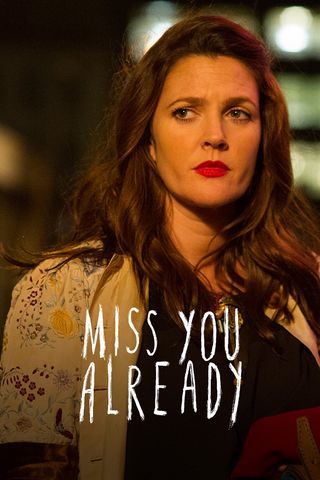 Miss You Already