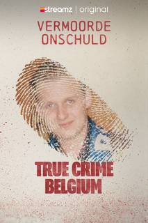 True Crime Belgium: Vermoorde Onschuld