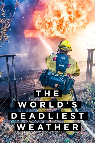 The World&#39;s Deadliest Weather