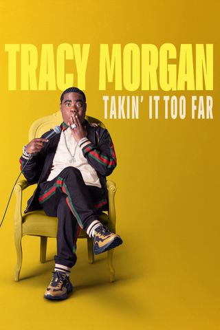 Tracy Morgan: Takin&#39; It Too Far
