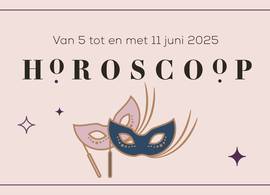 Wat hebben de sterren in de week van 5 tot en met 11 juni 2025 voor je in petto?