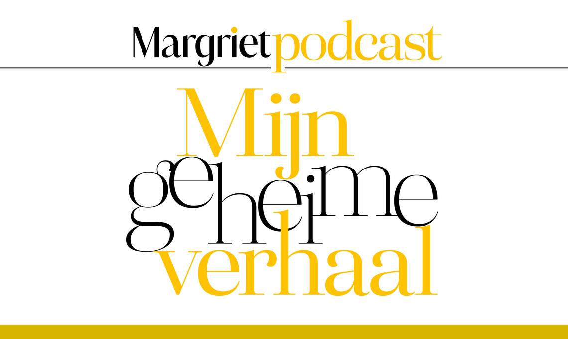 Luistertip: waargebeurde geheime verhalen in de podcast van Margriet 