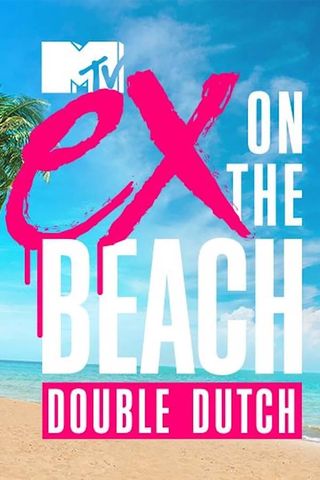 Ex On The Beach: Double Dutch