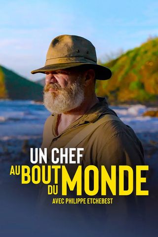 Un Chef au bout du monde avec Philippe Etchebest