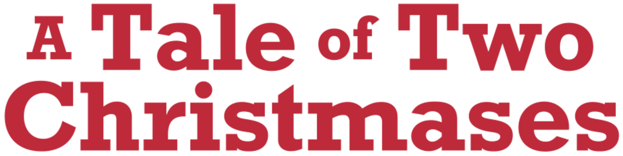 A Tale of Two Christmases