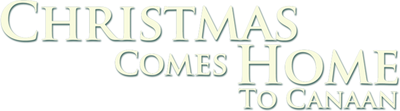 Christmas Comes Home to Canaan