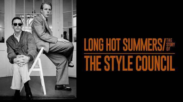 Long Hot Summers - The Story of The Style Council