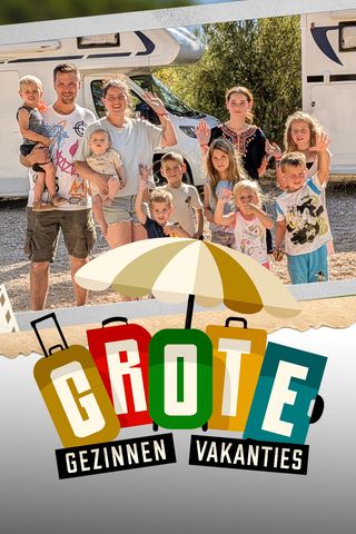 Grote Gezinnen, Grote Vakanties