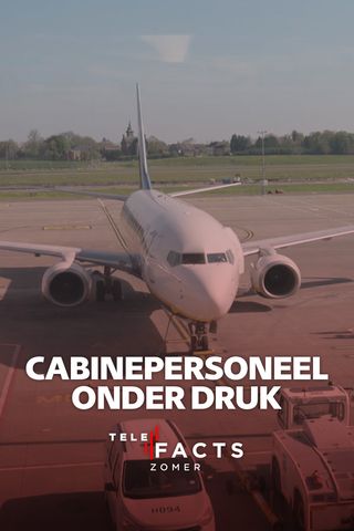 Cabinepersoneel onder druk