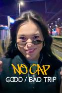 boxcover van NO CAP: Good Trip, Bad Trip