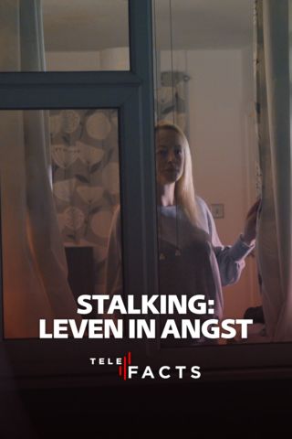 Stalking: Leven in angst