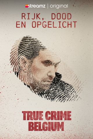 True Crime Belgium: Rijk, Dood en Opgelicht