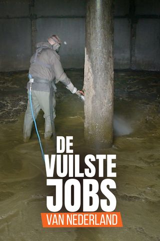 De vuilste jobs van Nederland