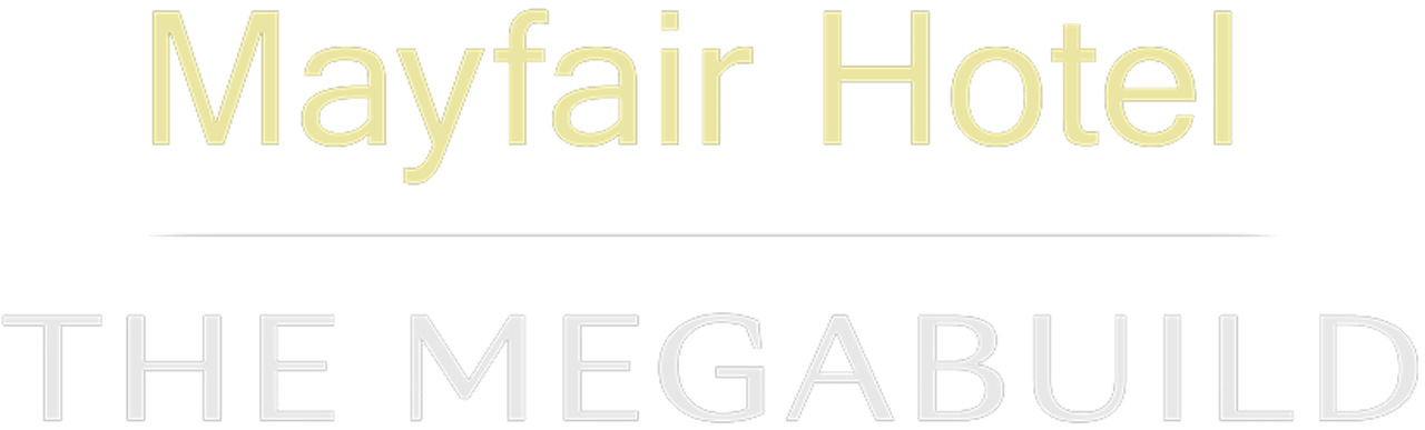 The Mayfair Hotel Megabuild